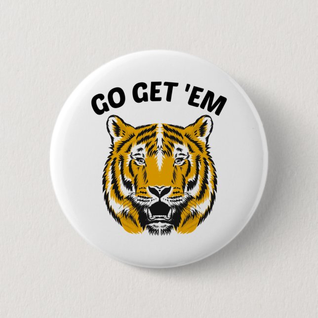TIGER GO GET 'EM 2 INCH ROUND BUTTON (Front)