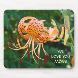 TIGER LILY Tapis de souris ON T'AIME MAMAN ! Cadea