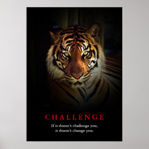 Tiger Motivational Challenge Quote Poster