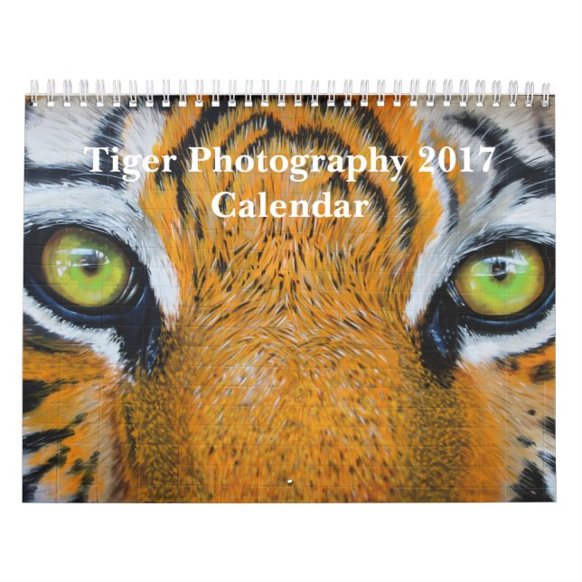 Tiger Photography Wild Animal 2017 Calendar (Cover)
