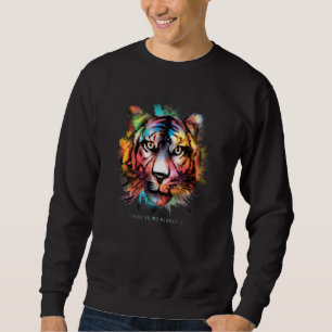 TIGER There is no Planet B Climate Change is rea Sweatshirt