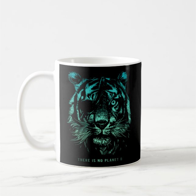 Tiger There Is No Planet B Climate Change Is Real Coffee Mug (Left)