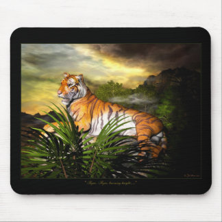 Tiger, Tiger, Burning Bright Mousepad