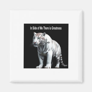 Tiger - Within Me There Is Greatness Sticker  Magnet