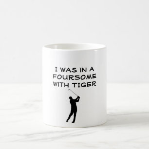 TIGER WOODS, golfer, I was in a FOURSOMEwith TIGER Coffee Mug