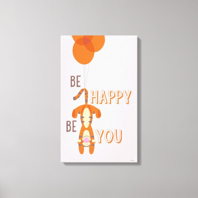 Tigger | Be Happy Be You Quote Canvas Print (Front)