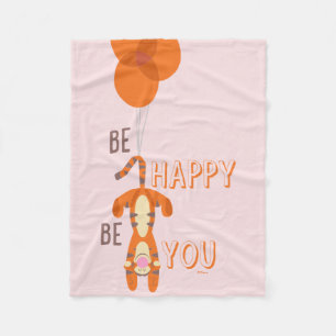 Tigger   Be Happy Be You Quote Fleece Blanket