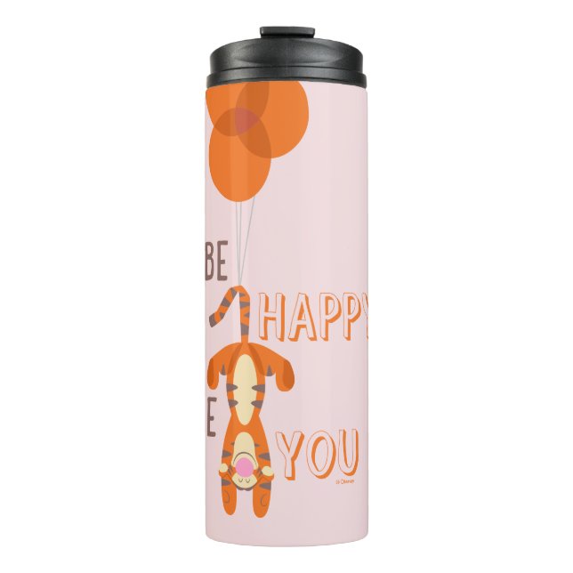 Tigger | Be Happy Be You Quote Thermal Tumbler (Front)