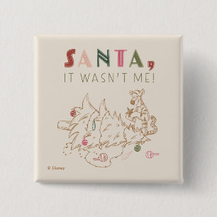 Tigger   Santa, It Wasn't Me 2 Inch Square Button