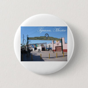 Tijuana Mexico 2 Inch Round Button