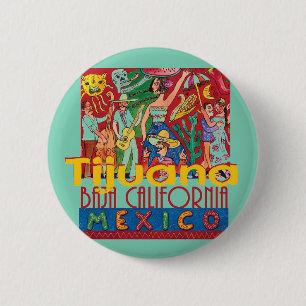 TIJUANA Mexico 2 Inch Round Button