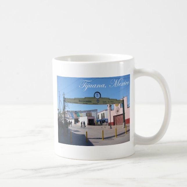 Tijuana Mexico Coffee Mug (Right)