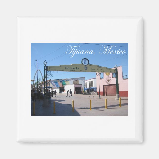 Tijuana Mexico Magnet (Front)