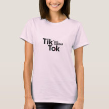 Tik'ers Gonna Tok, silly