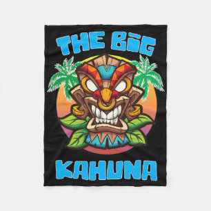 Tiki Big Kahuna Funny Hawaiian Fathers Day Vacatio Fleece Blanket