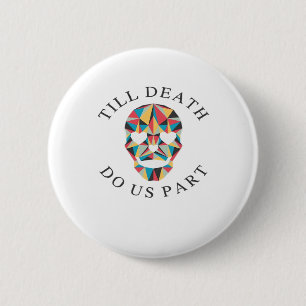 Til Death Do Us Funny & Classic Halloween 2 Inch Round Button