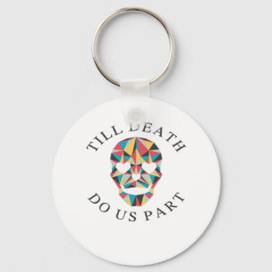 Til Death Do Us Funny & Classic Halloween Keychain