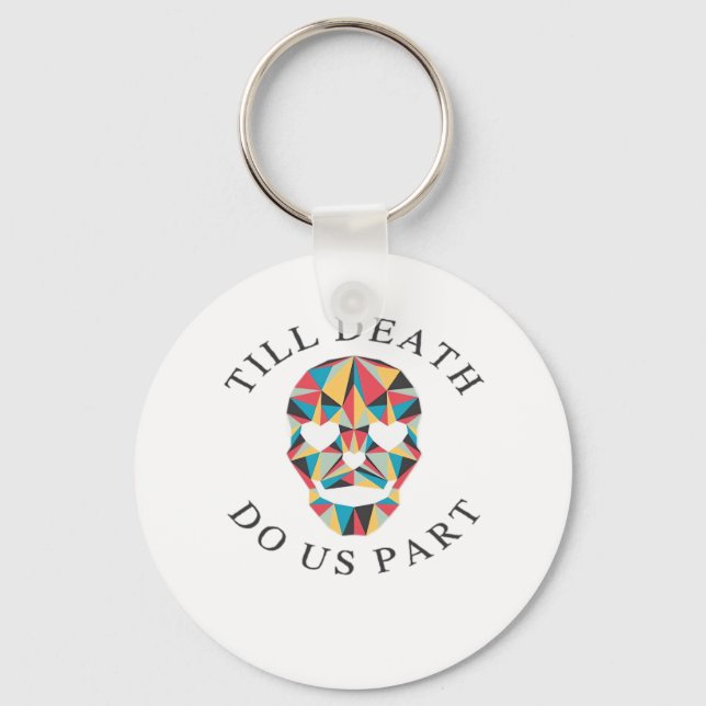 Til Death Do Us Funny & Classic Halloween Keychain (Front)