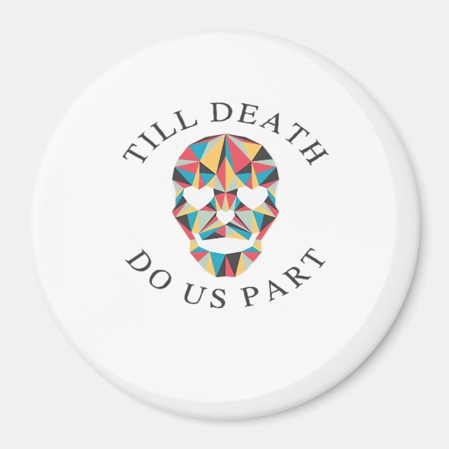 Til Death Do Us Funny & Classic Halloween Magnet (Front)