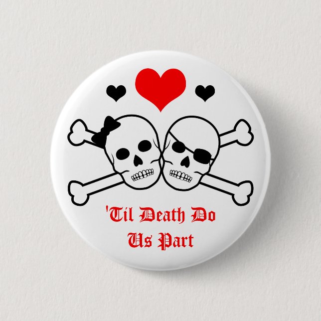'til death do us part 2 inch round button (Front)