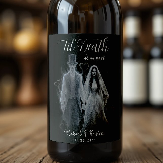Til Death Do Us Part Ghost Gothic Wedding Wine Label (Til Death Do Us Part Ghost Gothic Wedding
)