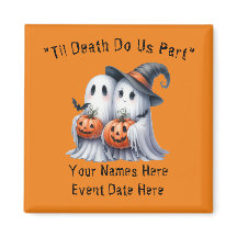 Til Death Do Us Part Halloween Wedding Magnet