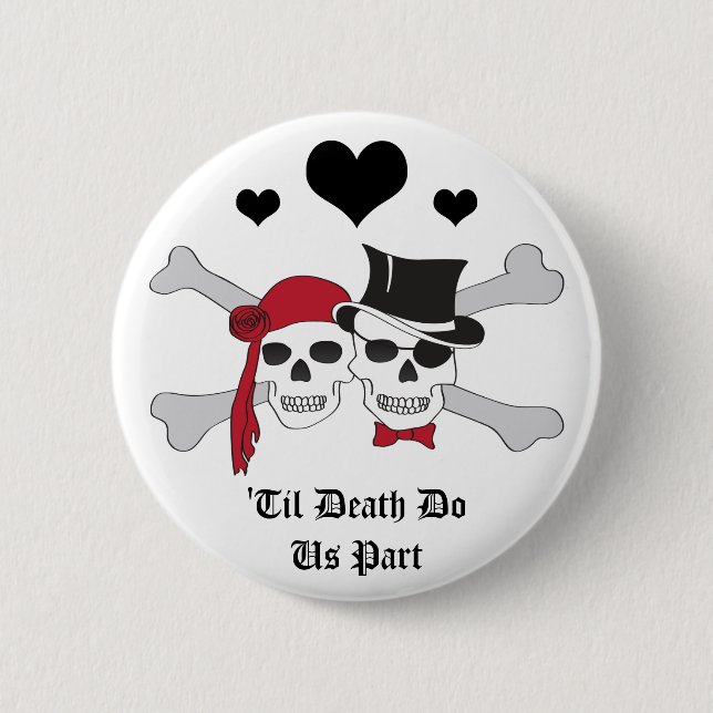 'til death do us part pirate love 2 inch round button (Front)