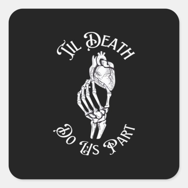 Til Death Do Us Part Skeleton Hand Holding Anatomi Square Sticker (Front)