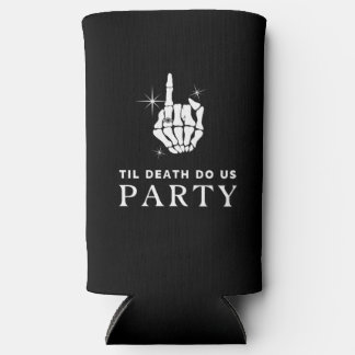 Til Death Do Us Party Bachelorette Party Seltzer Can Cooler