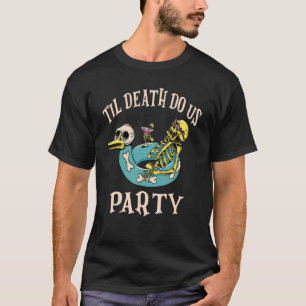 Til Death Do Us Party Bridal Bachelorette Matching T-Shirt