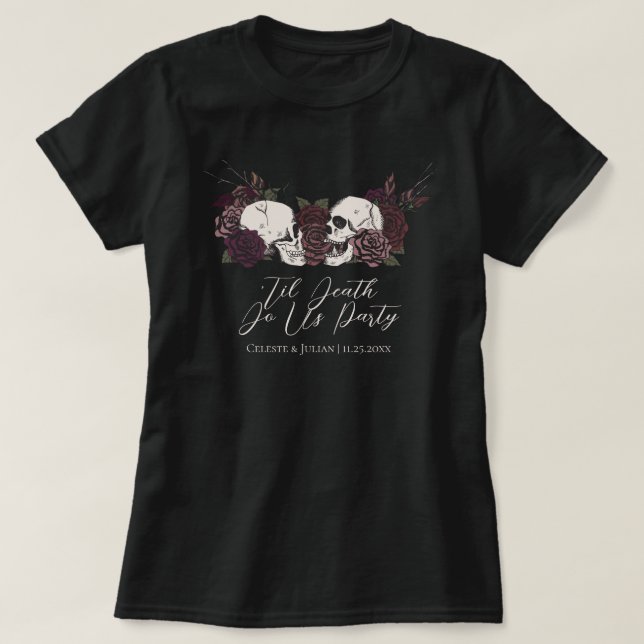 Til Death Do Us Party Gothic Wedding Party T-Shirt (Design Front)