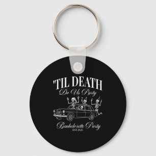 Til Death Do Us Party Retro Halloween Bachelorette Keychain