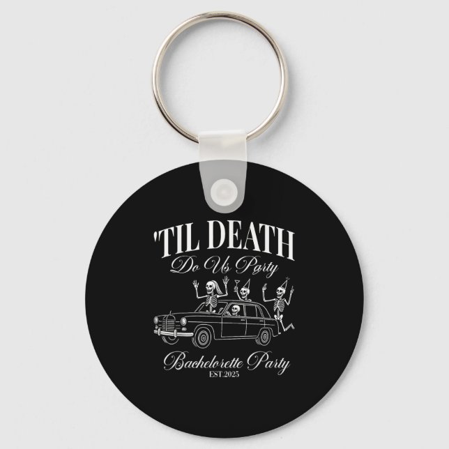 Til Death Do Us Party Retro Halloween Bachelorette Keychain (Front)