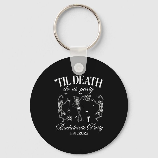 Til Death Do Us Party Retro Halloween Bachelorette Keychain (Front)