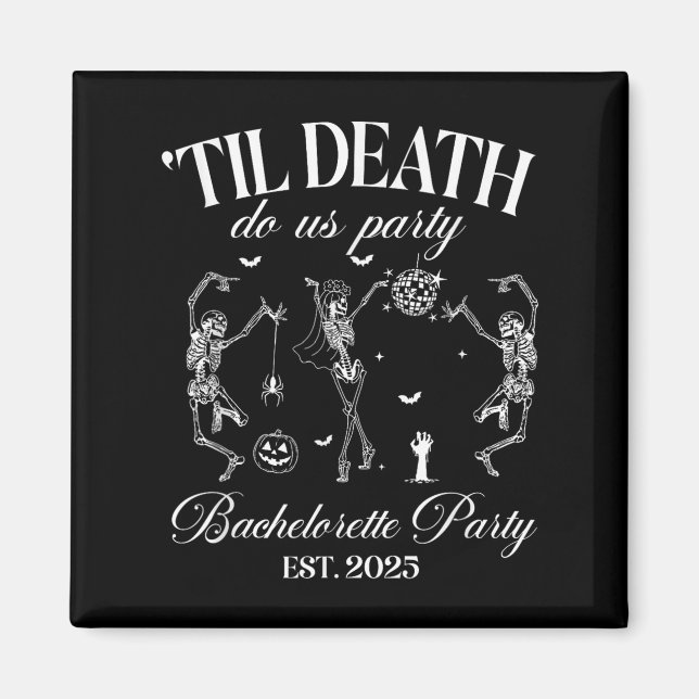 Til Death Do Us Party Retro Halloween Bachelorette Magnet (Front)