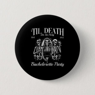 Til Death Do Us Party Retro Skeleton Bachelorette  2 Inch Round Button