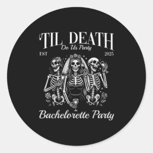 Til Death Do Us Party Retro Skeleton Bachelorette  Classic Round Sticker