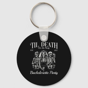 Til Death Do Us Party Retro Skeleton Bachelorette  Keychain