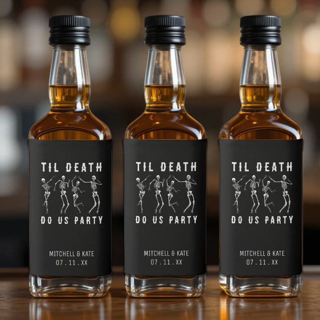 Til Death Do Us Party Skeleton Bachelorette Party Liquor Bottle Label (Til Death Do Us Party Skeleton Bachelorette Party Liquor Bottle Label)