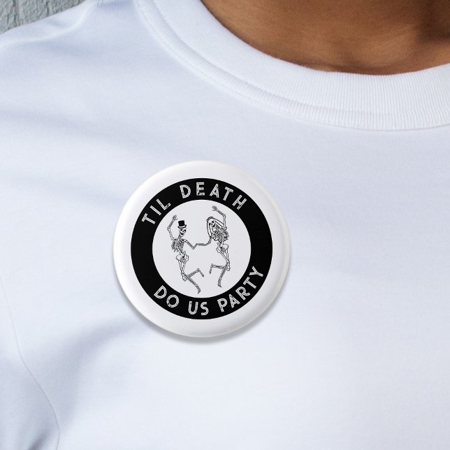 Til Death Do Us Party Skeleton Couple Bachelorette 1 Inch Round Button (Til Death Do Us Party Skeleton Couple Bachelorette Button
)