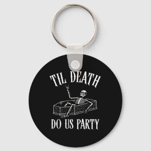 Til Death Do Us Party Skeleton Halloween Bride Wed Keychain