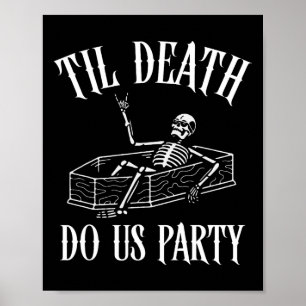 Til Death Do Us Party Skeleton Halloween Bride Wed Poster