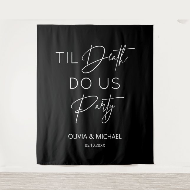Til death do us party wedding black backdrop  tapestry (Front)