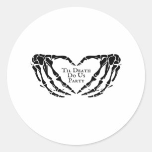 Til Death Skeleton Heart Hands Gothic Mood Classic Round Sticker
