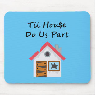 Til House Do Us Part Light-Colour Mouse Pad