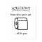 Til It's Gone Toilet Paper Funny Bathroom Art