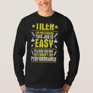 Tile Setter Tile Man My Performance Floor Tiler T-Shirt