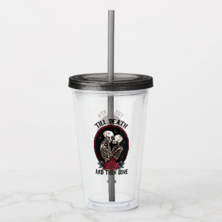 'Till Death Acrylic Tumbler