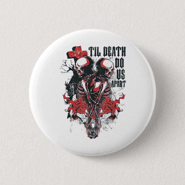 Till Death Do Us Apart  2 Inch Round Button (Front)