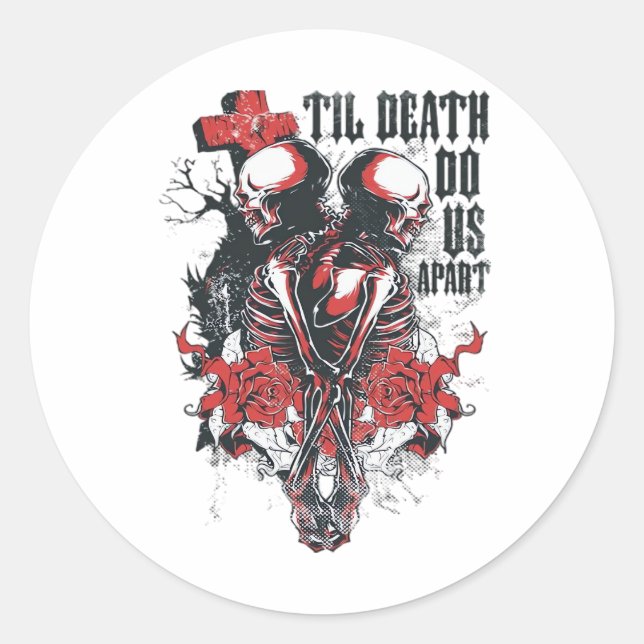 Till Death Do Us Apart Classic Classic Round Sticker (Front)